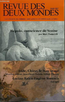 REVUE DES DEUX MONDES N°3 - ÉTUDES ET REFLEXIONS MARC FUMAROLI. La conscience de Venise : Giambattista Tiepolo. JEAN MALAURIE. L’observation ...