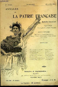 ANNALES DE LA PATRIE FRANCAISE 5e ANNEE N° 102 - Reconstruisons la Bastille. Gabriel Syveton.Vers Ispahan. Chiraz. Pierre Loti.Le Vrai Terrain. ...