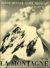 LA MONTAGNE 60e ANNEE N°261 - L'ascension d'une section d'éclaireurs au Mont Blanc par le Lieutenant chef de course, Une rencontre en montagne par le ...