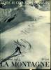 LA MONTAGNE 60e ANNEE N°264 + TABLE DES MATIERES 1934 - Sports d'hiver en France par Maurice Bernard, président de la Commission du ski et de ...