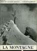 LA MONTAGNE 72e ANNEE N°338 - La saison alpine 1947 par Lucien Devies vice président du C.A.F., président du G.H.M., Le gouffre de la Hennemorte par ...