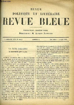 REVUE BLEUE - REVUE POLITIQUE ET LITTERAIRE 26e ANNEE N°9 - La crise Italienne par G. Giacometti, Un amour romantique par Michel Delines, Un poème ...