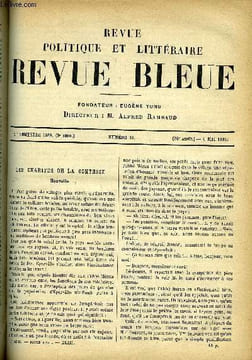 REVUE BLEUE - REVUE POLITIQUE ET LITTERAIRE 26e ANNEE N°18 - Les charités de la Comtesse par Paul Bonhomme, L'exposition universelle par Henry ...