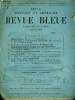 REVUE BLEUE - REVUE POLITIQUE ET LITTERAIRE 26e ANNEE N&deg;19 - Canzone Tedesca par Carmen Sylva, Le code p&eacute;nal par le vicomte d'Avenel, La Turquie et la ...