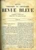REVUE BLEUE - REVUE POLITIQUE ET LITTERAIRE 27e ANNEE N&deg;7 - L'oncle Scipion Maginot par Andr&eacute; Theuriet, L'&eacute;tat social de la Serbie par Paul Seippel, ...