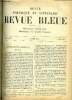 REVUE BLEUE - REVUE POLITIQUE ET LITTERAIRE 27e ANNEE N&deg;9 - L'oncle Scipion Maginot par Andr&eacute; Theuriet, Abel Bergaigne et l'indianisme par Sylvain ...