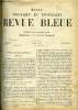 REVUE BLEUE - REVUE POLITIQUE ET LITTERAIRE 27e ANNEE N&deg;11 - L'oncle Scipion Maginot par Andr&eacute; Theuriet, La loi Marcel Barthe et le parti lib&eacute;ral par ...