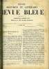 REVUE BLEUE - REVUE POLITIQUE ET LITTERAIRE 27e ANNEE N&deg;15 - L'oncle Scipion Maginot par Andr&eacute; Theuriet, De la responsabilit&eacute; philosophique par Paul ...