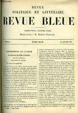 REVUE BLEUE - REVUE POLITIQUE ET LITTERAIRE 29e ANNEE N° 4 - Conférences de l'Odéon, les époques du théatre français par Ferdinand Brunetière, Une ...