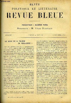 REVUE BLEUE - REVUE POLITIQUE ET LITTERAIRE TOME XX N° 14 - Le role de la France en Indo-Chine par Albéric Neton, Hérédité par D'Ebner Eschenbach, Le ...