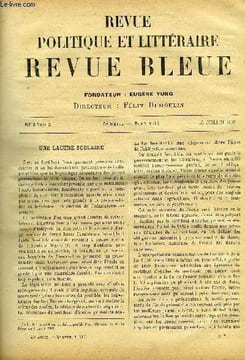 REVUE BLEUE - REVUE POLITIQUE ET LITTERAIRE TOME VIII N° 2 - Une lacune scolaire par Paul Strauss, Berthelot était-il matérialiste ? par G. ...