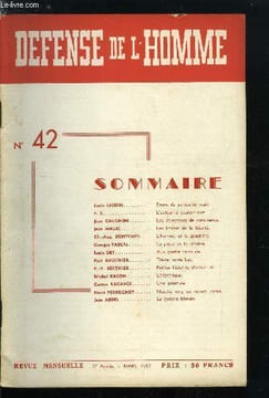 DEFENSE DE L'HOMME 5e ANNEE N° 42 - Faute de solidarité vraie par Louis Lecoin, L'actualité économique par P.R., Les objecteurs de conscience par Jean ...