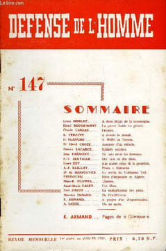 DEFENSE DE L'HOMME 14e ANNEE N° 147 - Louis DORLET. A deux doigts de la catastrophe.Henri ROUGEMONT. La guerre froide du pétrole.Claude CARRAS. ...