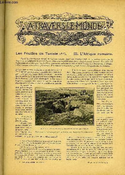 A TRAVERS LE MONDE N° 40 - Les fouilles en Tunisie - L'afrique romaine,Rectification générale de la Cote des Montagnes en Suisse, Le nouveau Tracé du ...