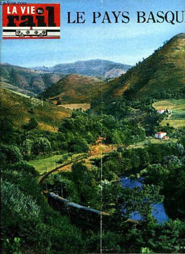 LA VIE DU RAIL N° 1176 - Spécial pays basque - Le pays basque francais, Le pays basque et les basques, Un voyage du professeur Lorgnon - La ligne de ...