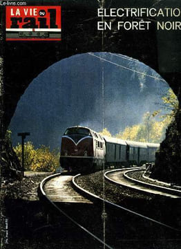LA VIE DU RAIL N° 1424 - L'électrification du chemin de fer de la foret noire, Nouvelles de Belgique, XIVe supplément au catalogue de trimbres ...