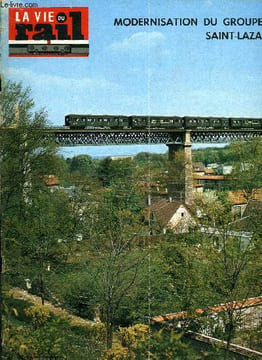 LA VIE DU RAIL N° 1477 - Des enfants en voyage - L'opération 10% du comité d'accueil, Lyon : voie libre pour un métro léger Croix-rousse-Rillieux ?, ...
