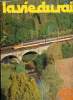 LA VIE DU RAIL N° 1682 - La grande vitesse - L'amélioration des vitesses une recherche constante, Dans le monde ou en est-on?, Les TGV - En formes; ...