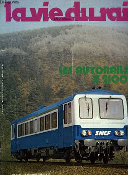 LA VIE DU RAIL N° 1730 - Les autorails X 2100, Echos-France, Interconnexion Nord - Sud : le point sur les travaux, Echos Monde, Nouvelles de Belgique, ...