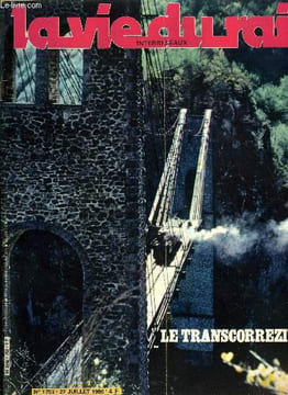 LA VIE DU RAIL N° 1753 - Dans le Cantal, des enfants se penchent sur l'histoire de leur commune fille du rail, Les tramways de la Corrèze : un réseau ...