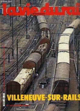 LA VIE DU RAIL N° 1832 - Premier dépot de la SNCF, Du triage record au triage électronique, Villeneuve-Prairie : l'entretien des rames voyageurs, Le ...