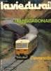 LA VIE DU RAIL N° 1885 - Transgabonais : l'avancée, Voie étroite en pays zoulou, Australie : des diesels hauts en couleur, Echos Monde, Les wagons ...