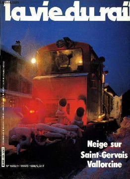 LA VIE DU RAIL N° 1933 - Neige sur Saint-Gervais - Vallorcine, BB 69000 et CC 70000 : c'est fini, Etat trimestriel du matériel moteur, Plan ...
