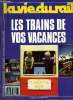 LA VIE DU RAIL N° 2193 - Philippe Essig veut construire le TGV Est pour 1996, Deux agents agressés : Paris-Nord débraie, Nantes : le tramway avance de ...