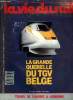 LA VIE DU RAIL N° 2236 - L'informatique entre a Béziers, Midi-Pyrénées : la route relaie le rail, La grande querelle du TGV belge - En passant par la ...
