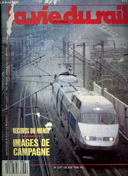 LA VIE DU RAIL N° 2247 - Sceta : l'autocar se rallie au TGV, Bort - Neussargues passe a la route, Fret SNCF dans la course, Déraillement du Vintimille ...