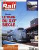 LA VIE DU RAIL ET DES TRANSPORTS N° 2647 - Transport nucléaire : les cheminots sous haute protection, Inquiétude en gare de Valognes, France - TGV Est ...