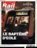 LA VIE DU RAIL ET DES TRANSPORTS N° 2704 - De nouvelles pistes pour relancer le fret, La SNCF en retard sur son plan de marche, RFF veut réduire les ...