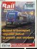 LA VIE DU RAIL ET DES TRANSPORTS N° 2731 - Combiné : a la recherche du wagon porte-camion, René Petit : la SNCF est aussi un grand groupe routier, La ...