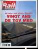 LA VIE DU RAIL ET DES TRANSPORTS N° 2794 - SNCF : après la grève, un nouveau départ ?, TGV Est : l'ICE s'invite a Paris, TGV l'Ouest a le vent en ...