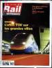 LA VIE DU RAIL ET DES TRANSPORTS N° 2826 - L'effet TGV sur les grandes villes, Architecture - Gares chinoises a la francaise, Accident - Rattrapage de ...