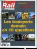 LA VIE DU RAIL ET DES TRANSPORTS N° 2828 - Transfert des euros - Comment ca s'est passé, Fret - VFLI l'arme secrètre de la SNCF pour l'après mars ...