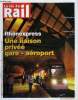 LA VIE DU RAIL N° 3259 - Rhonexpress - Une liaison privée gare - aéroport, Les retenues sur salaires en cas de grève dans le collimateur, Intercités - ...