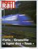 LA VIE DU RAIL N° 3267 - Paris - Granville la ligne des fous, Guillaume Pepy face au malaise des cadres, Paris-Brest - iDTGV veut prendre un train ...