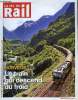 LA VIE DU RAIL N° 3271 - Alpes : Zurich - Venise sans prendre sa voiture, Utrecht - Trains d'Europe en majesté, Norvège : le train qui descend du ...