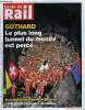 LA VIE DU RAIL N° 3282 - Saint Gothard - Le tunnel le plus long du monde est percé, Réforme des retraites - La grève a rebondissements, L'UNSA sort ...