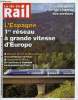 LA VIE DU RAIL N° 3290 - Grande vitesse - L'Espagne leader européen, Retraite des cheminots - Les syndicats dénoncent un décret d'application ...