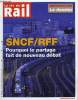 LA VIE DU RAIL N° 3305 - RFF - SNCF, le partage fait a nouveau débat, Elections professionnelles SNCF - Les syndicats réformistes pourront signer des ...