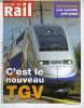 LA VIE DU RAIL N° 3313 - Matériel - C'est le nouveau TGV, LGV Rhin-Rhone - L'heure du bilan économique et de l'emploi, Paris - Rouen - Le Havre, le ...