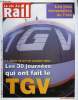 LA VIE DU RAIL N° 3326 - Grande vitesse - 30 journées qui ont fait le TGV, Objectif : Jeux Olympiques de Londres 2012, Les fermetures de lignes aux ...