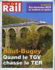 LA VIE DU RAIL N° 3346 - Haut-Bugey : Quand le TGV chasse le TER, SeaFrance - La facture s'annonce salée pour la SNCF, Trois heures dans un tunnel du ...
