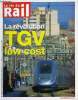 LA VIE DU RAIL N° 3367 - La révolution du TGV low cost, Quand Pégase arrive au galop dans les gares parisiennes, Groupe SNCF - Des changements de ...