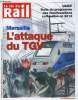 LA VIE DU RAIL N° 3402 - Rap, caillasses et vidéo - L'attaque du TGV, Les députés socialistes prêts a alléger la facture de plusieurs milliards, iDTGV ...