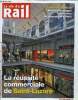 LA VIE DU RAIL N° 3409 - Gare Saint-Lazare - Une réussite commerciale, Ile de France - La ligne 4 arrive a Montrouge, Infrastructures - La Fnaut ...