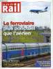 LA VIE DU RAIL N° 3418 - Régularité - Le transport ferroviaire plus ponctuel que l'aérien, Réforme ferroviaire - Le gouvernement entre dans le vif du ...
