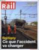 LA VIE DU RAIL N° 3425 - Accident - Le tournant de Brétigny, Thalys entre les seules mains de la SNCF et de la SNCB en 2015, Suicides au travail - ...